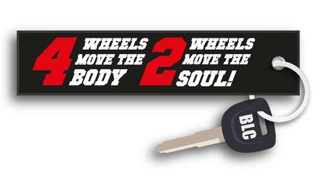 4 Wheels Move The Body Motorcycle Key Tag
