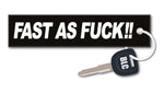 Fast As Fuck Motorcycle Key Tag