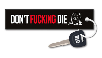 Don't Fucking Die Motorcycle Key Tag