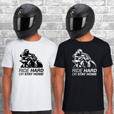 Ride Hard Or Stay Home Unisex Cotton Tshirt